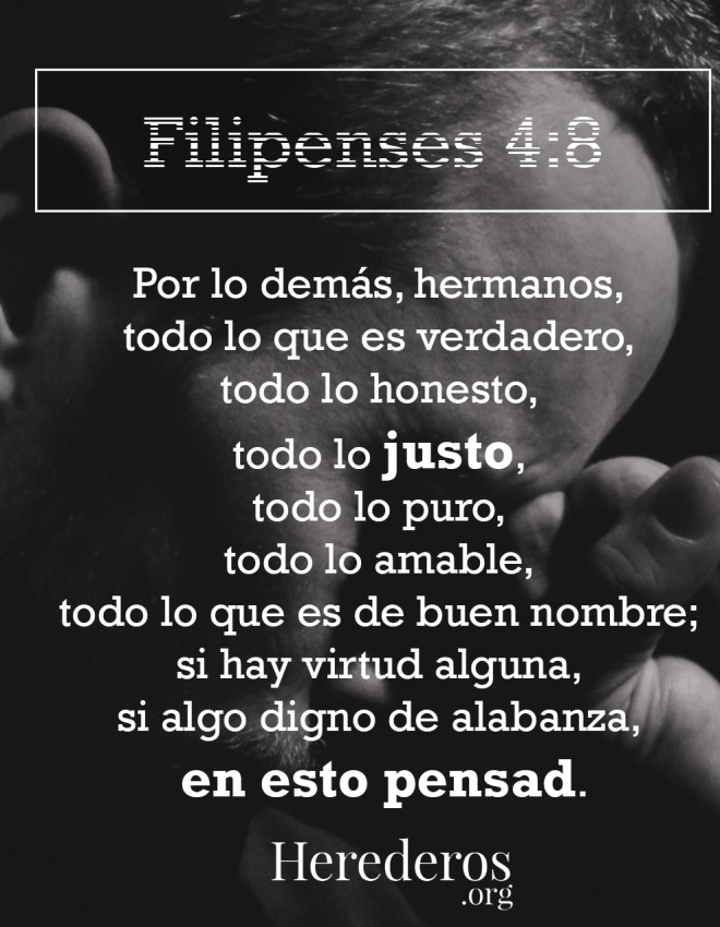 Filipenses 4:8 En esto pensad. Parte 3 (todo lo justo)