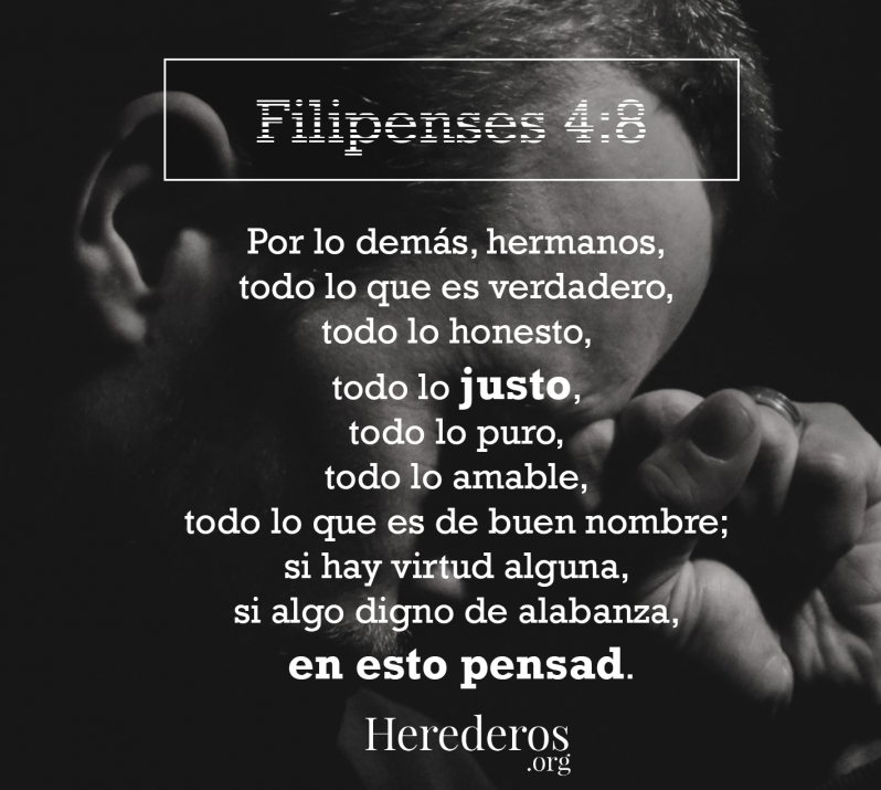 Pensad en lo justo Filipenses 4:8