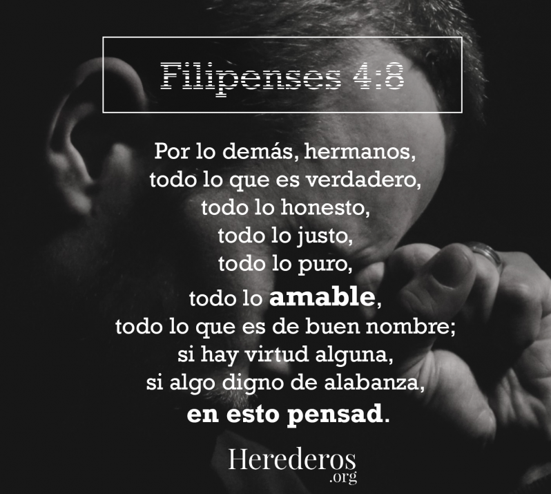 Pensad en lo amable Filipenses 4:8